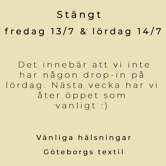 Nu på fredag 13/7 och lördag 14/7 har vi stängt.